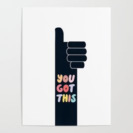 You Got This Thumbs Up Poster