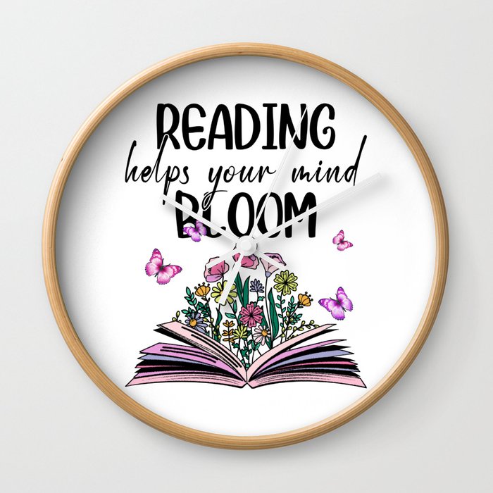 Reading Helps Your Mind Bloom Wall Clock