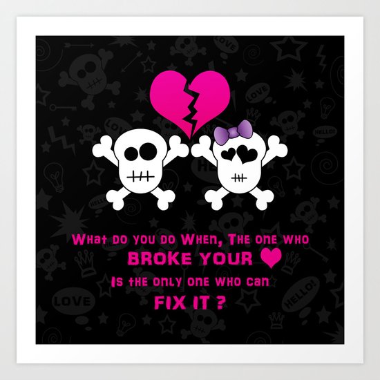 Broken Heart! Art Print