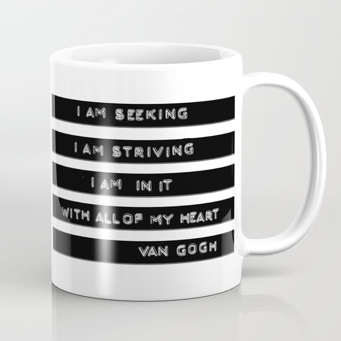 I am Seeking I am Striving Van Gogh Quote Vintage Label Maker Coffee Mug