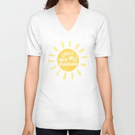 You Are My Sunshine V Neck T Shirt