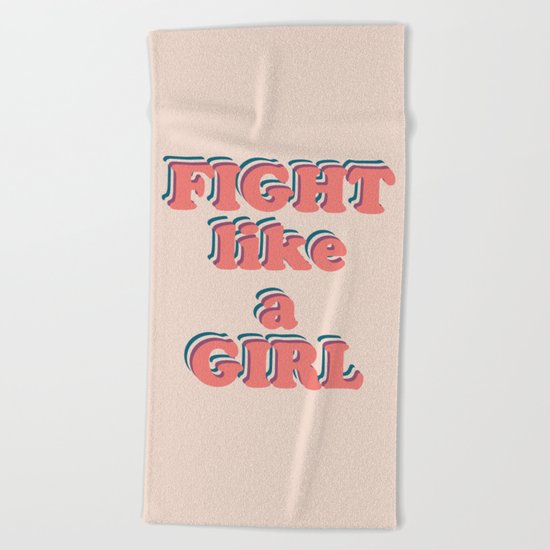 Fight Like a Girl Beach Towel