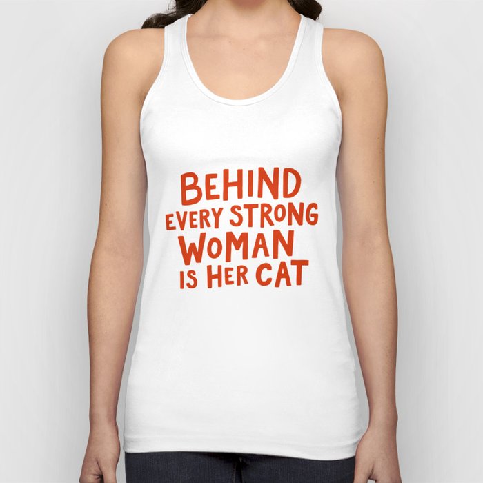 Behind Every Strong Woman Tank Top