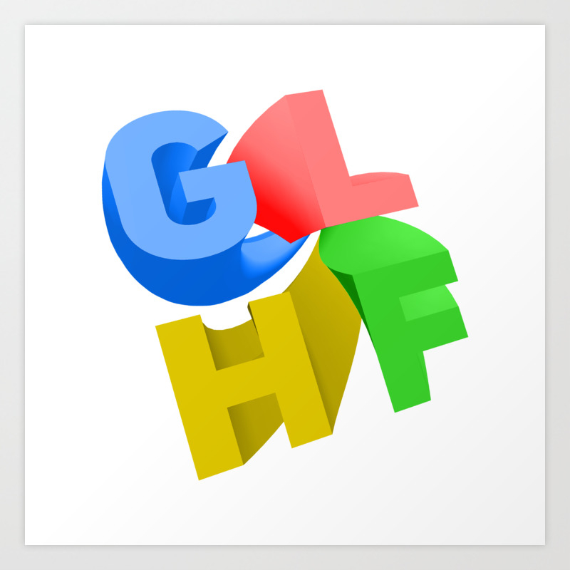 Glhf Art Print By Glhf Society6