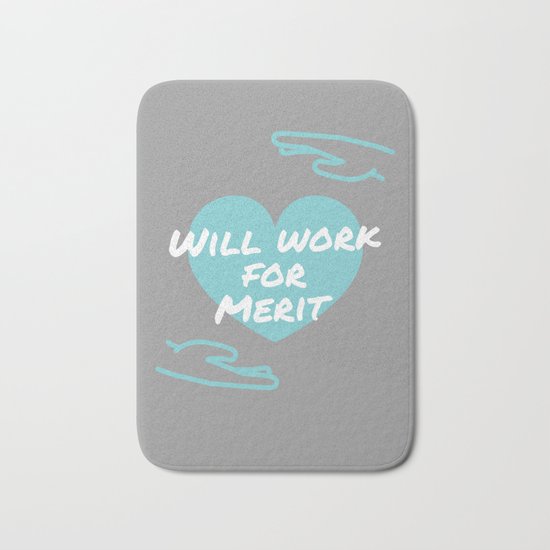 Will work for merit (heart) Bath Mat