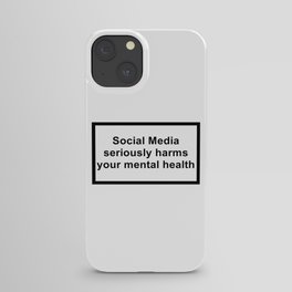 social media seriously harms your mental health iPhone Case
