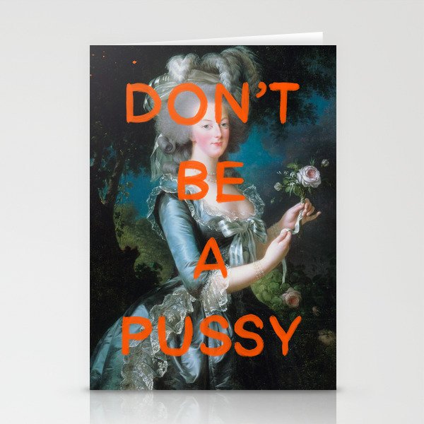Don’t be a pussy- Mischievous Marie Antoinette  Stationery Cards
