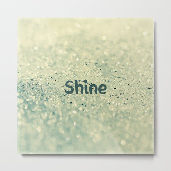 shine Metal Print