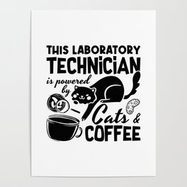 Lab Tech Laboratory Technician Cats Coffee Science Poster