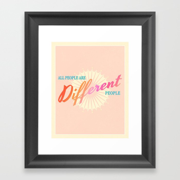 All People Are Different People Framed Art Print