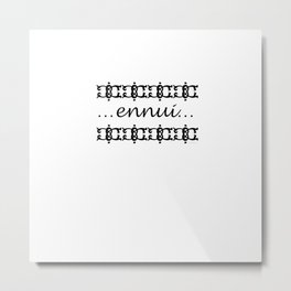 Ennui Metal Print | Graphicdesign, Typography, Irissandkuhlerennuipatternunbearableboredlethargywearinessdissatisfactionlanguor, Digital, Concept, Other, Pattern 