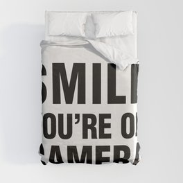 smile you're on camera Duvet Cover