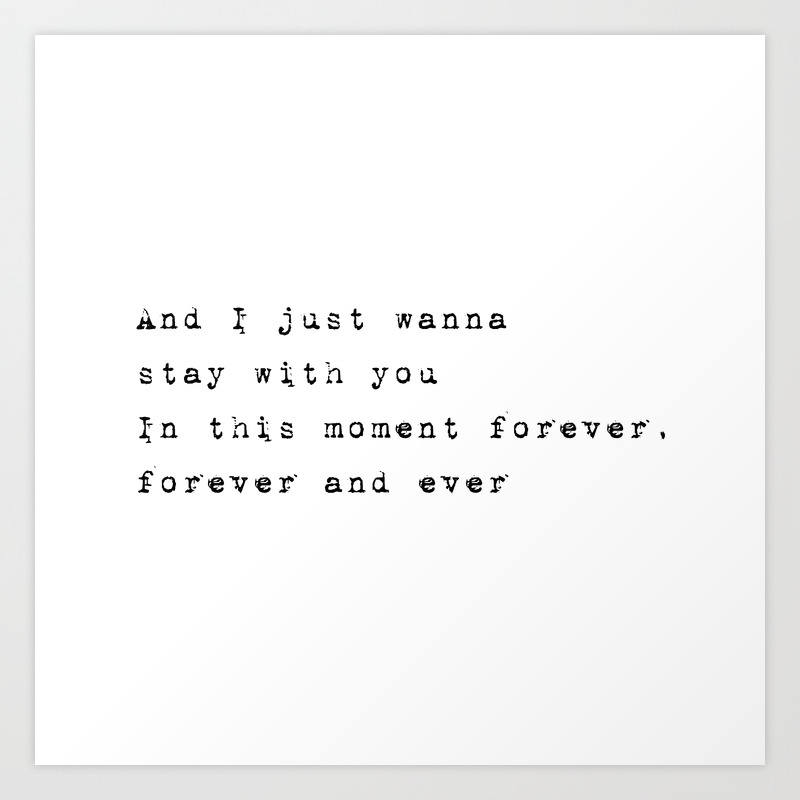 And I Just Wanna Stay With You Lyrics Collection Art Print By Missguiguitte Society6