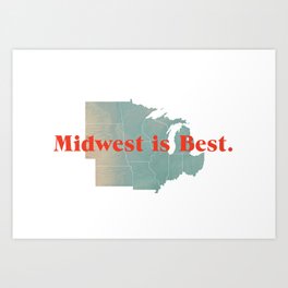 Midwest is Best Art Print