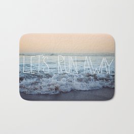 Let's Run Away x Arcadia Beach Bath Mat | Nature, Northwest, Digitalmanipulation, Water, Typography, Other, Sea, Pacificnorthwest, Digital, Wilderness 