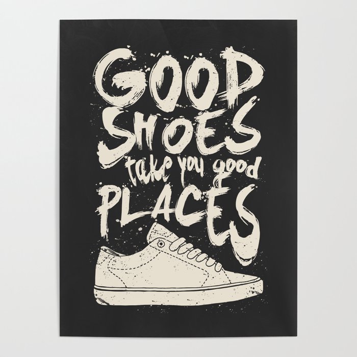 Good Shoes Good Places Poster