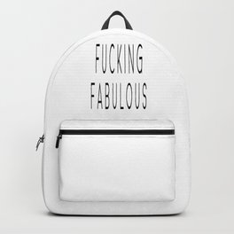 Fucking Fabulous, Gift For Her, Home Decor, Girly Poster, Sexy Quote Backpack