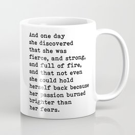 And One Day She Discovered That She Was Fierce And Strong Motivational Motivation Quote Slogan  Coffee Mug