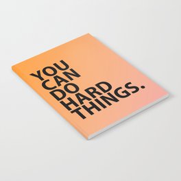 You Can Do Hard Things on Pink and Orange Gradient Notebook