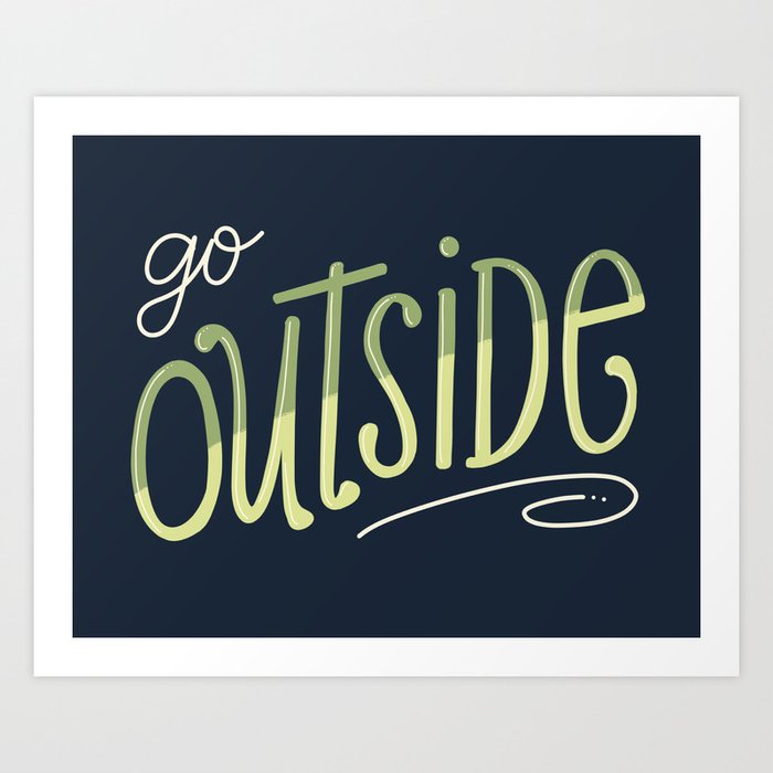 Go Outside Hand-lettered Art Print