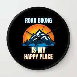 Road Biking Is My Happy Place Wall Clock