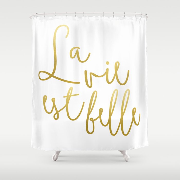 La vie est belle #society6 #typography #buyart Shower Curtain