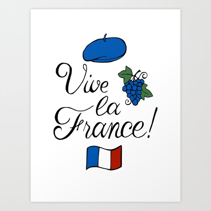 Vive La France Art Print By Olooriel Society6