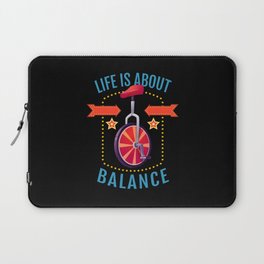 Life Is About Balance Unicycle Laptop Sleeve