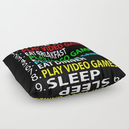 My Perfect Day  , Play video games  Funny  Gift Floor Pillow