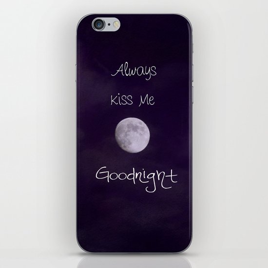 Always Kiss Me Goodnight iPhone & iPod Skin