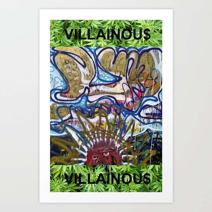 VILLAINOU$1 Art Print
