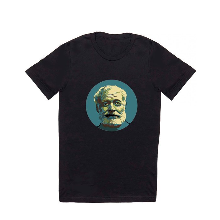 Ernest Hemingway T Shirt by Savant Designs | Society6