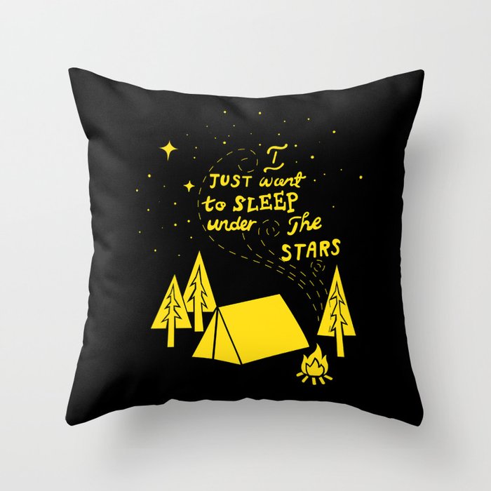 I Just Want To Sleep Under The Stars Throw Pillow