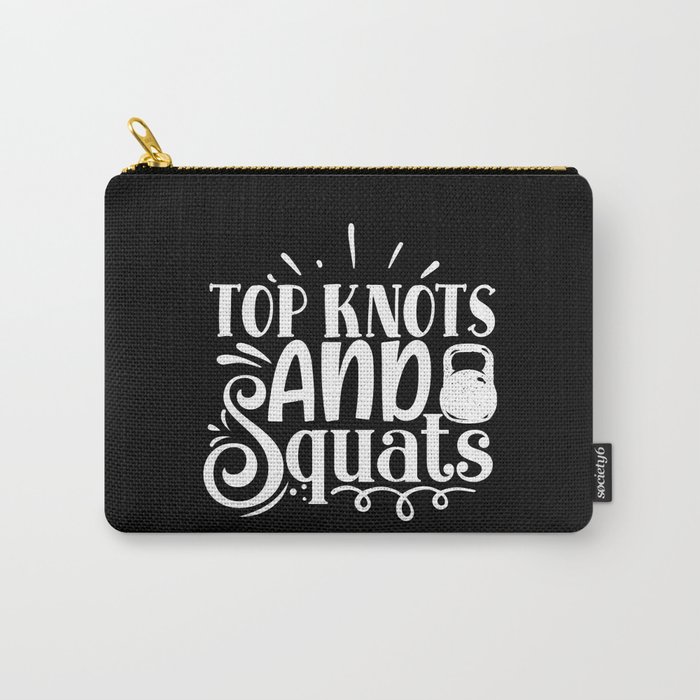 Top Knots And Squats Cool Gym Girls’ Slogan Carry-All Pouch