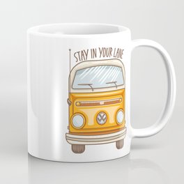 Stay in Your Lane Coffee Mug