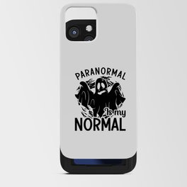Paranormal Is My Normal Ghost Hunter Ghost Hunting iPhone Card Case