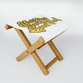 Y'all Pass A Good Time! Folding Stool