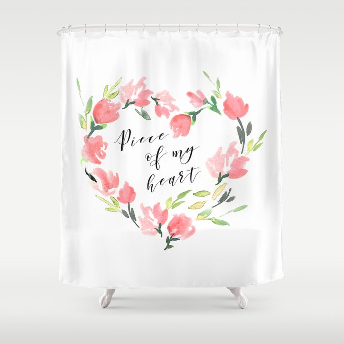 Piece of my heart Shower Curtain