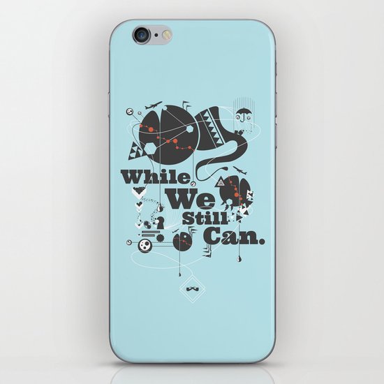 While We Still Can. iPhone & iPod Skin