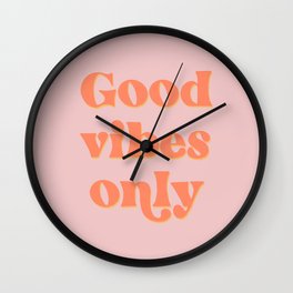 Good Vibes Only Wall Clock