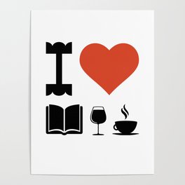 Funny Coffee Books and Wine Lover Novelty print Poster