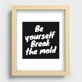 Be Yourself Recessed Framed Print