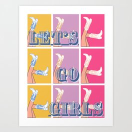 Let's Go Girls Art Print