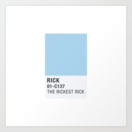 Pantone - The Rickest Rick Art Print