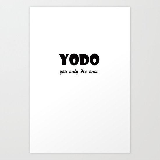 Yodo Art Print