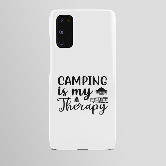 Camping is my Therapy Android Case