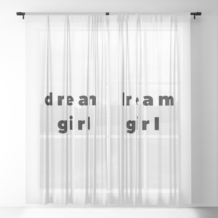 Dream girl, Feminist, Women, Girls Sheer Curtain
