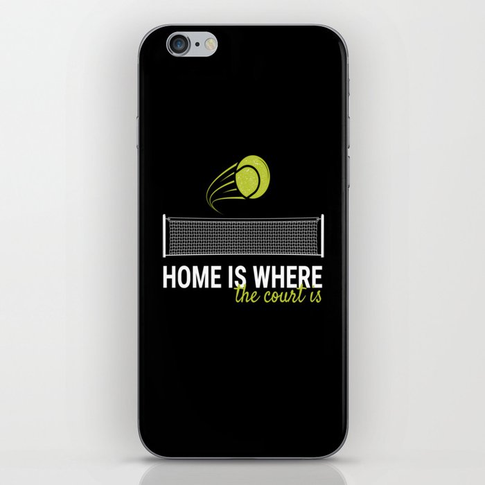 Home Is Where The Court Is Racket Ball iPhone Skin