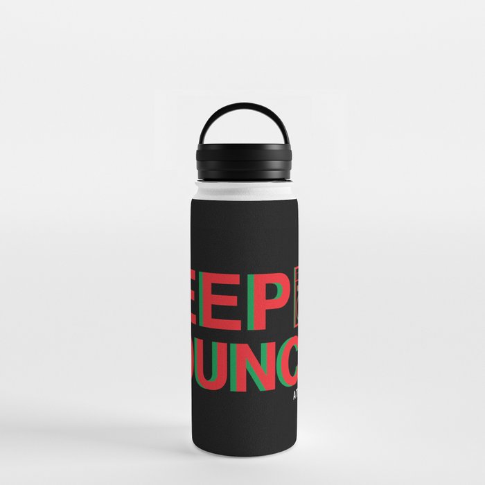 KEEP BOUNCIN' - A TRIBE CALLED QUEST Water Bottle