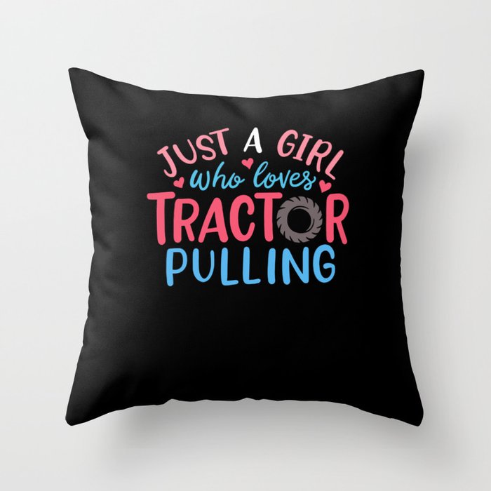 Just A Girl Who Loves Tractor Pulling Throw Pillow